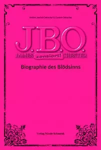 J.B.O. - Biographie des Blödsinns